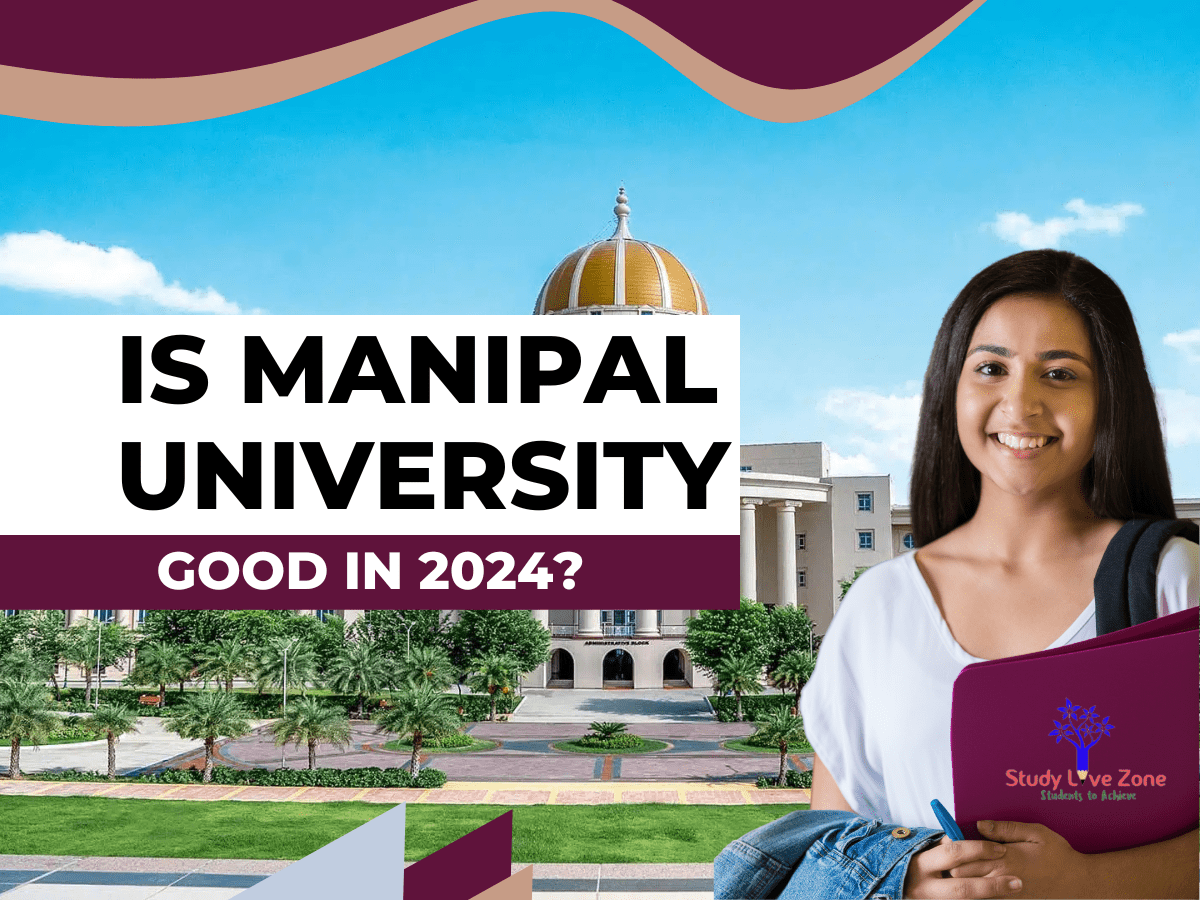 https://studylivezone.in/uploads/posts/Is Manipal University Good in 2024.png
